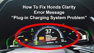 How To Fix Honda Clarity quotPlugin Charging System Problemquot  Power System Light On [upl. by Ahsiral]