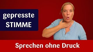 Stimmtraining  Gepresste Stimme  Sprechen ohne Druck [upl. by Tahp910]