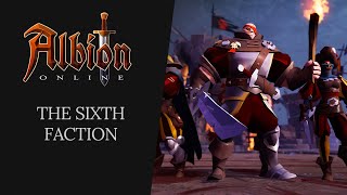 Albion Online  The Sixth Faction [upl. by Ylrahc]