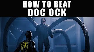 Spider Man PS4 how to beat Doctor Octopus  Doc Ock boss fight [upl. by Sharleen]