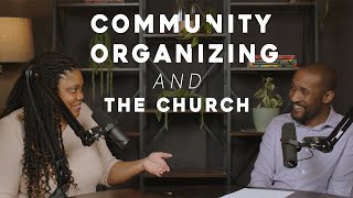 Community Organizing amp The Church [upl. by Marigolde]