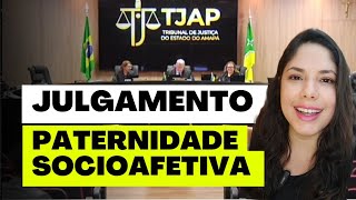 JULGAMENTO PATERNIDADE SOCIOAFETIVA [upl. by Tewfik]