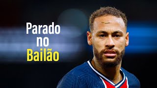 Neymar Jr  Parado no Bailão  Skills amp Goals [upl. by Mindi842]