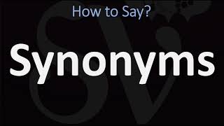 How to Pronounce Synonyms CORRECTLY [upl. by Itin]