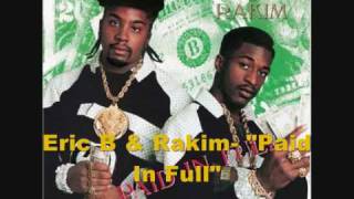 Eric B amp Rakim  Paid In Full  Lyrics 1987 [upl. by Verdi926]