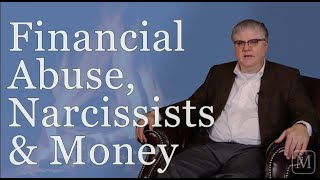 Financial Abuse Narcissists amp Money A Divorce Lawyers Perspective [upl. by Ennaira916]